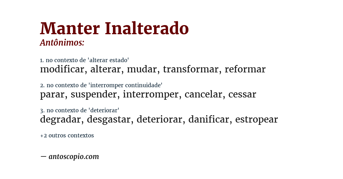 Antônimo de manter inalterado