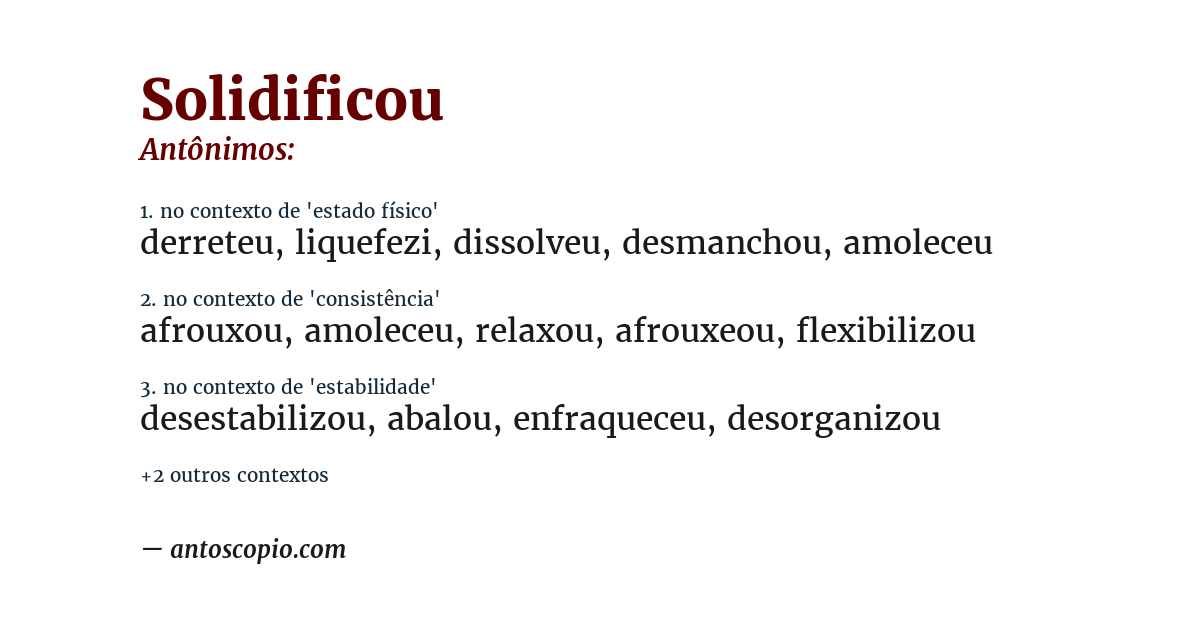 Antônimo de solidificou