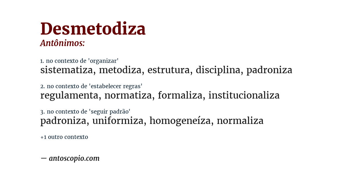 Antônimo de desmetodiza