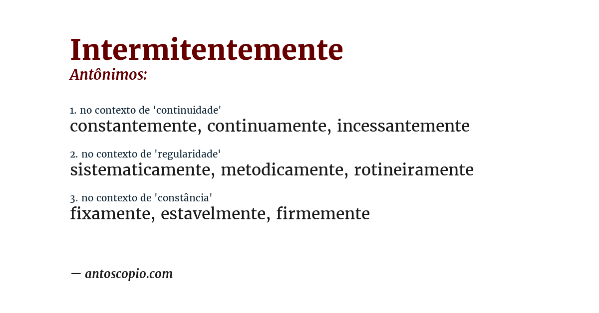 Antônimo de intermitentemente