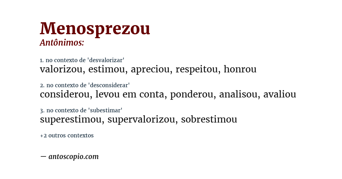 Antônimo de menosprezou