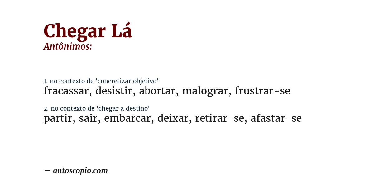 Antônimo de chegar lá