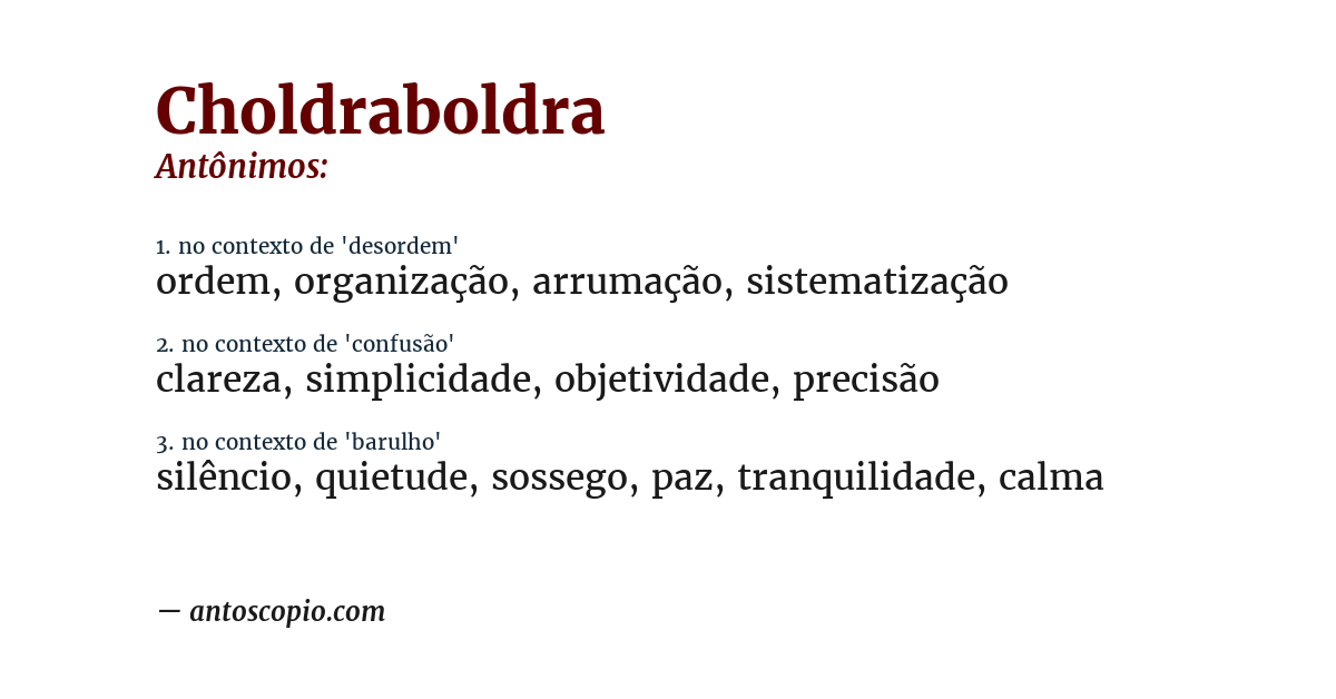 Antônimo de choldraboldra