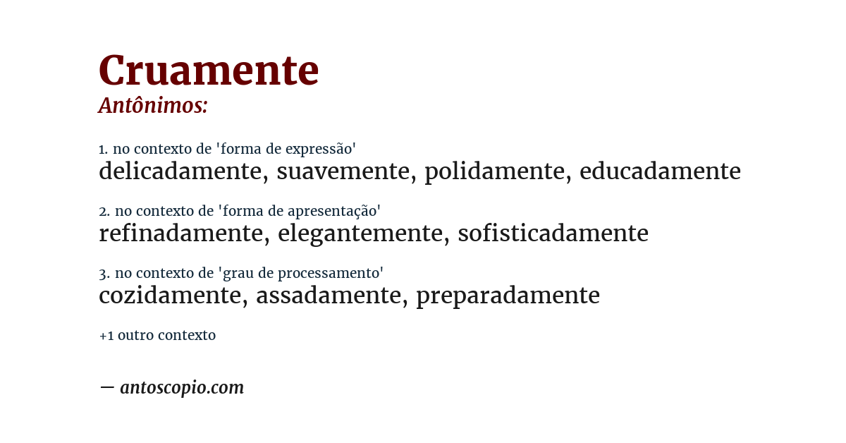 Antônimo de cruamente