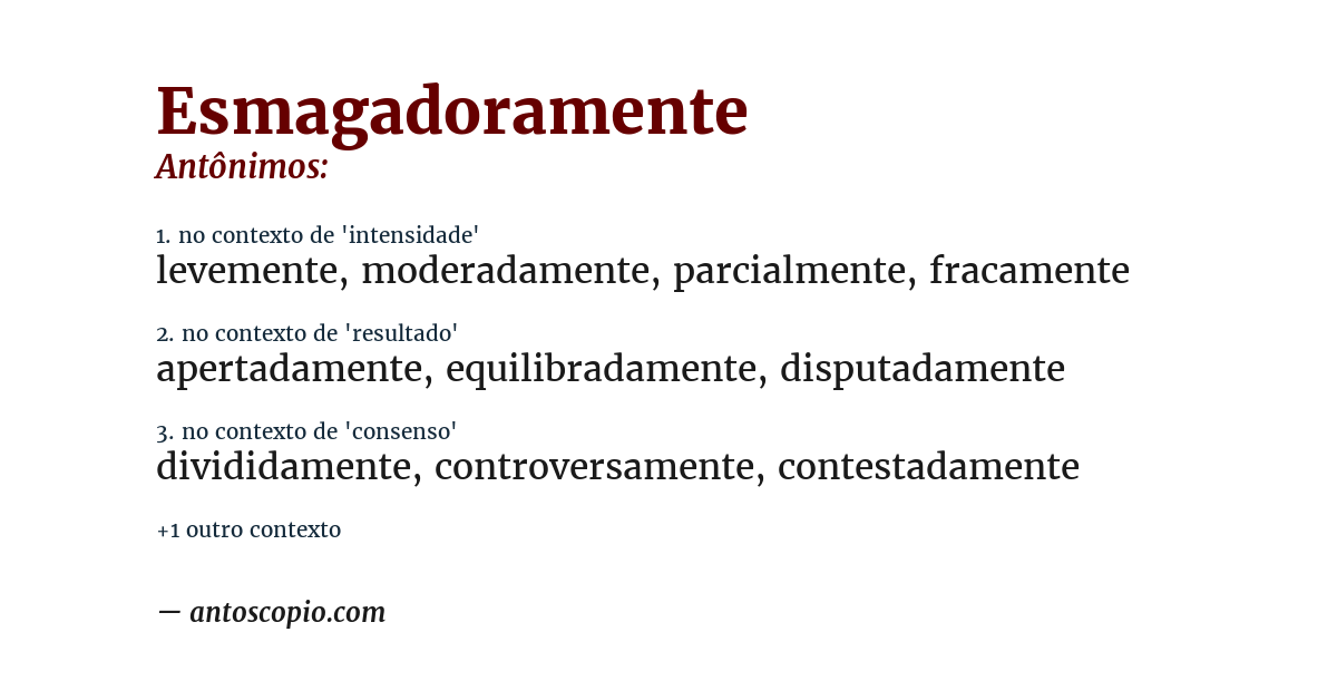 Antônimo de esmagadoramente