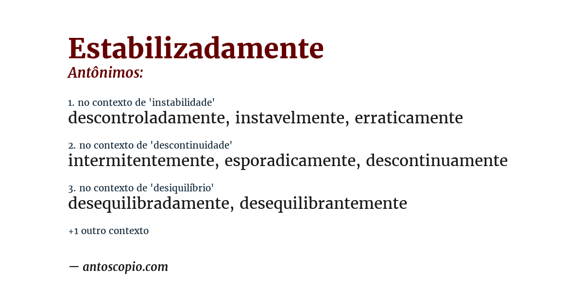 Antônimo de estabilizadamente