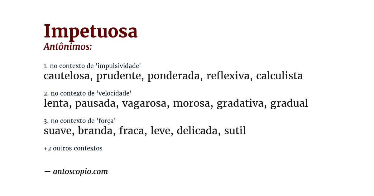 Antônimo de impetuosa