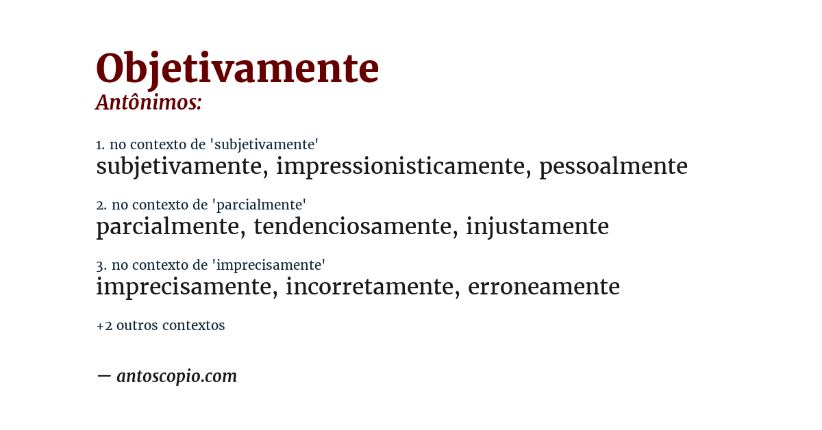 Antônimo de objetivamente
