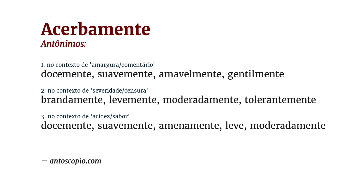 Antônimo de acerbamente