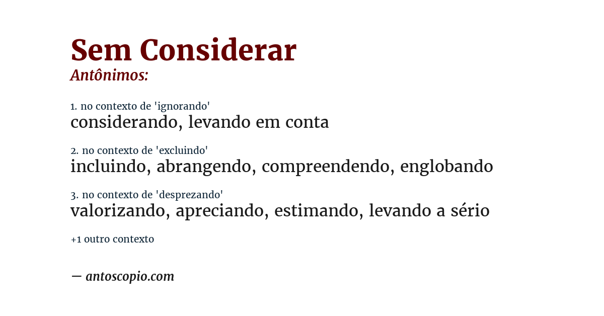 Antônimo de sem considerar