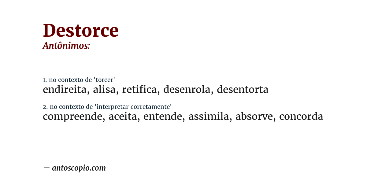 Antônimo de destorce