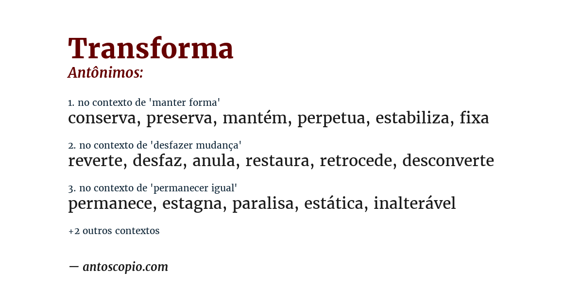 Antônimo de transforma