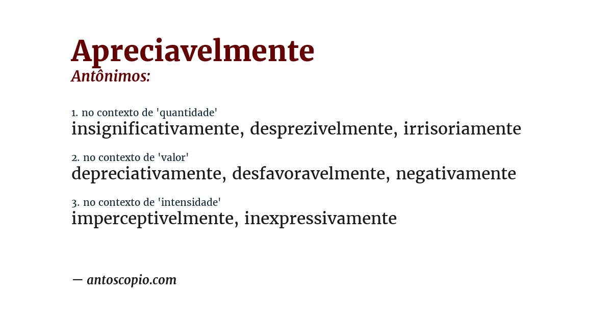 Antônimo de apreciavelmente