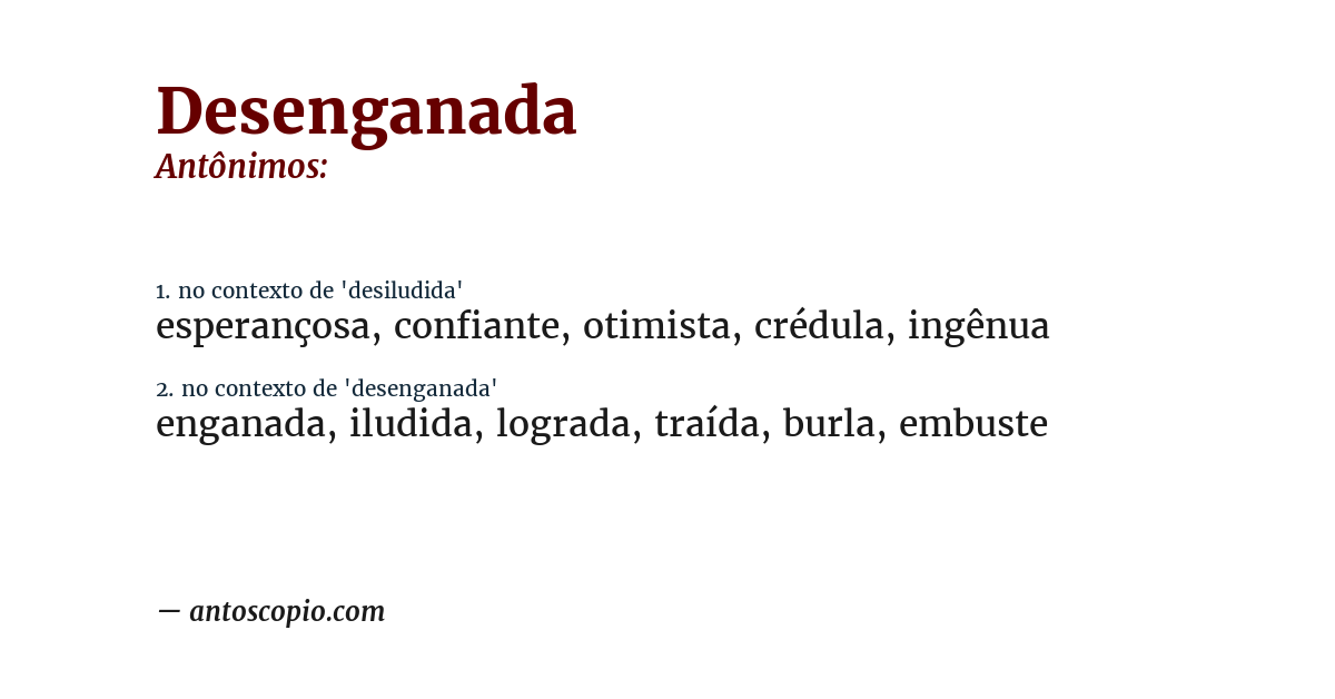 Antônimo de desenganada