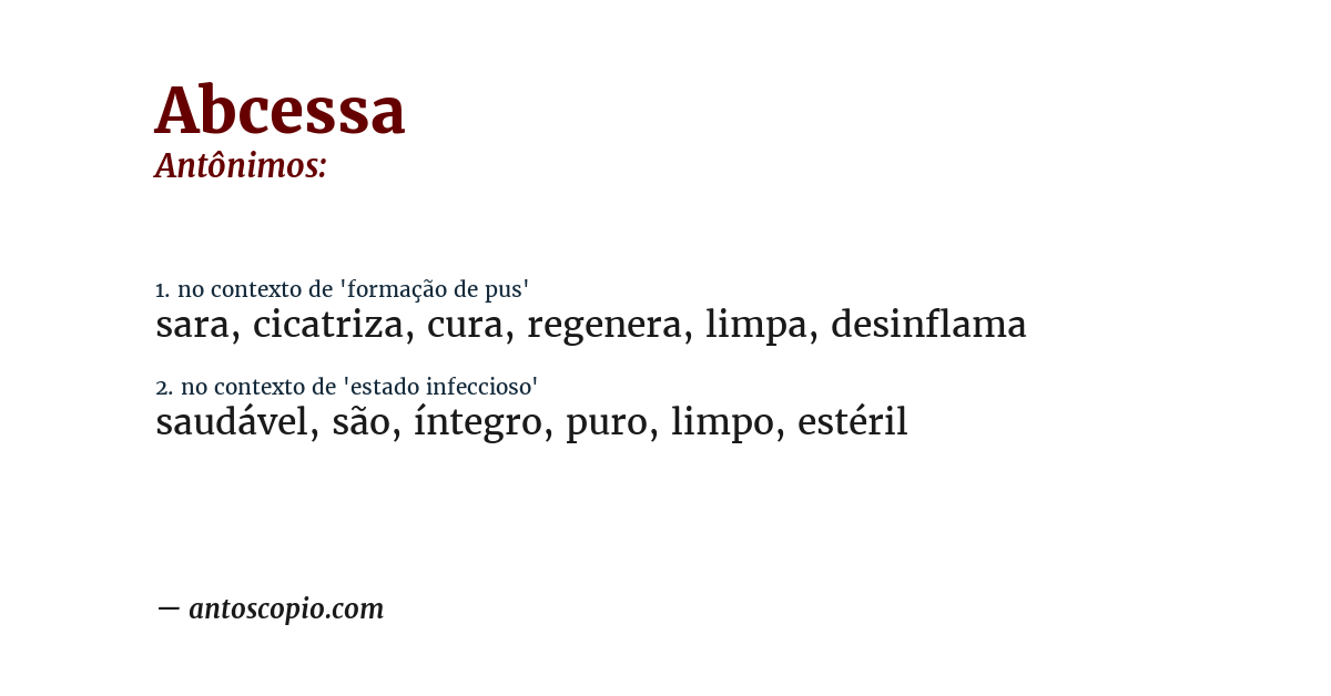 Antônimo de abcessa