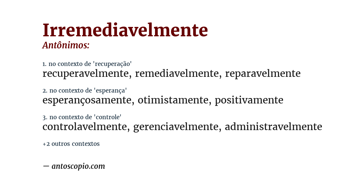 Antônimo de irremediavelmente