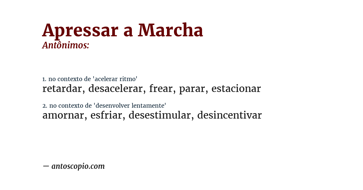 Antônimo de apressar a marcha
