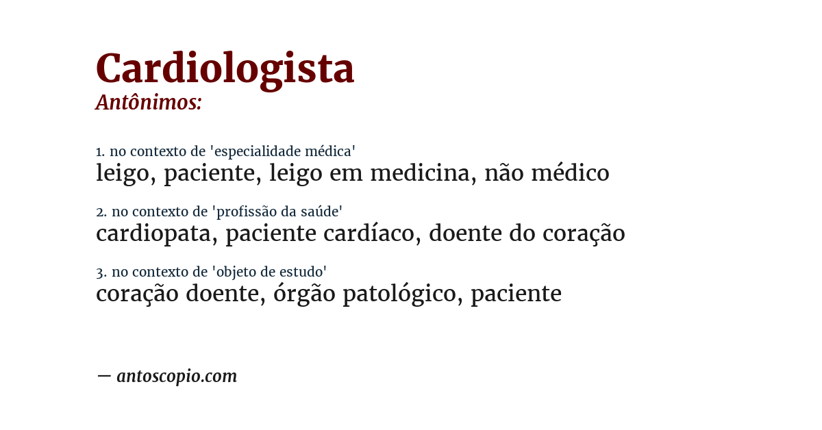 Antônimo de cardiologista