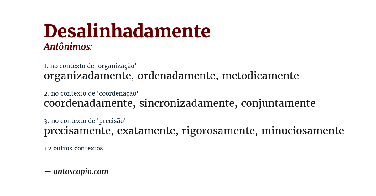 Antônimo de desalinhadamente