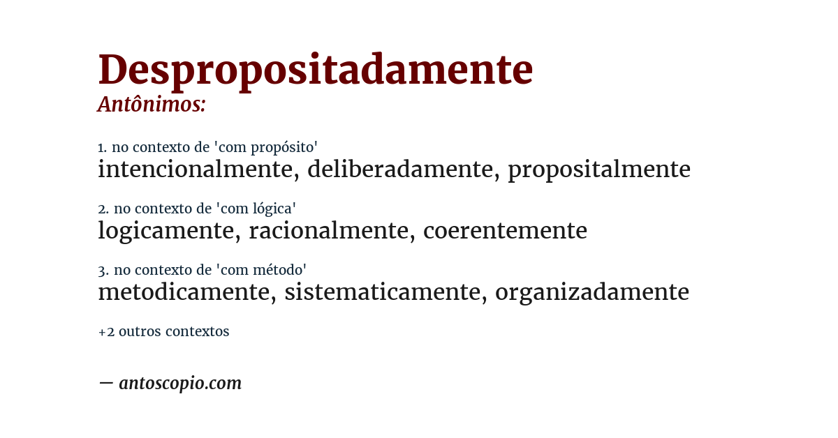 Antônimo de despropositadamente
