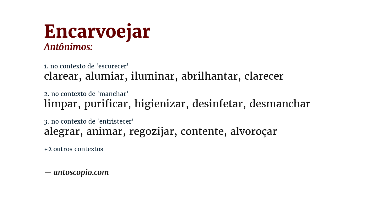 Antônimo de encarvoejar