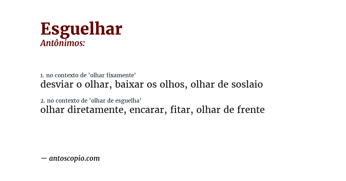 Antônimo de esguelhar