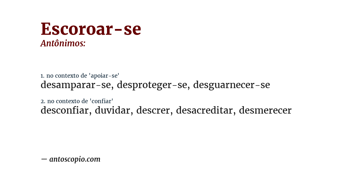 Antônimo de escoroar-se