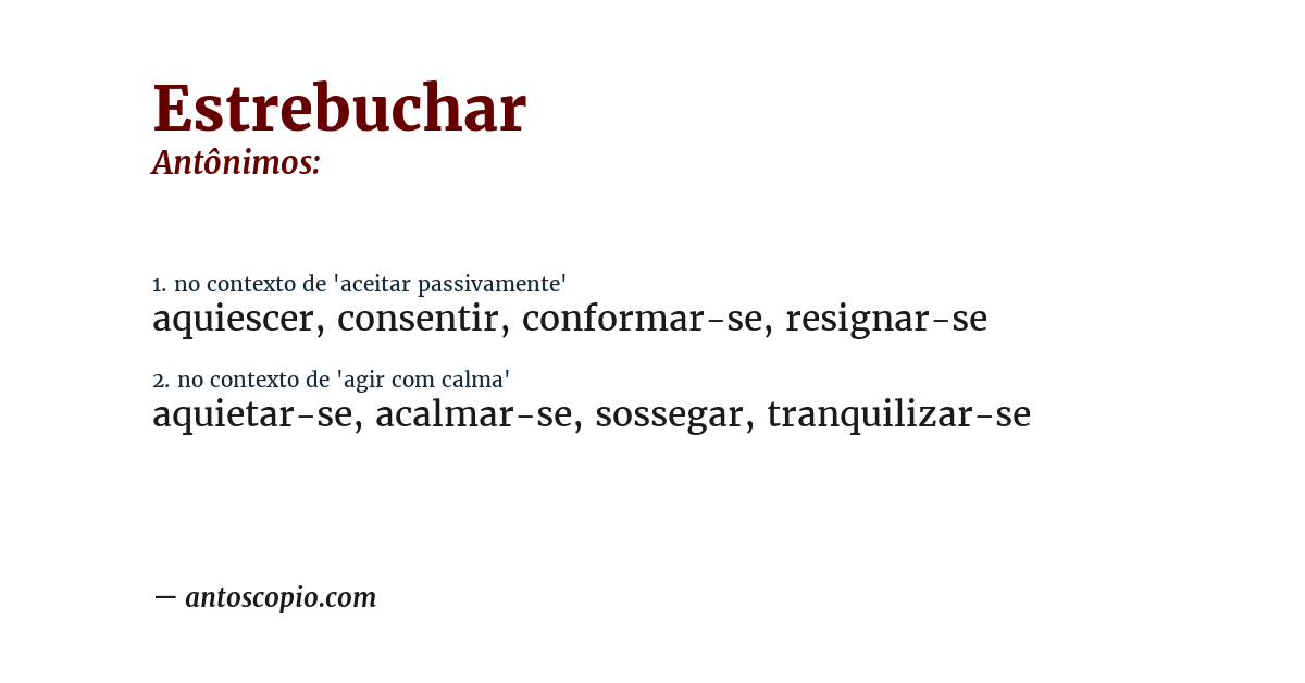 Antônimo de estrebuchar