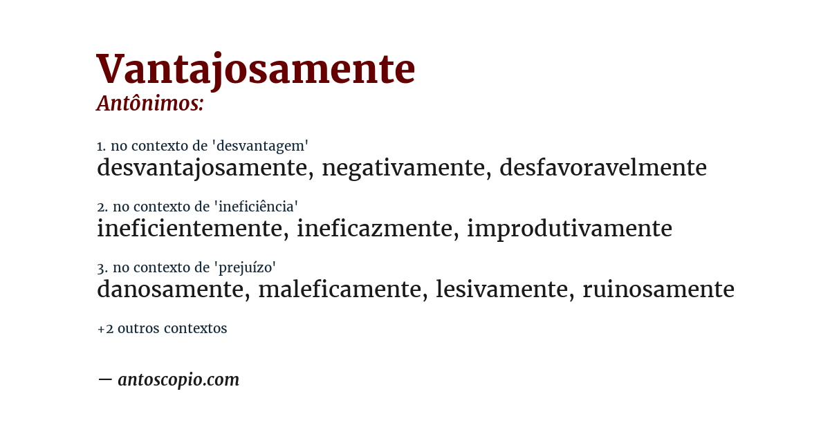 Antônimo de vantajosamente