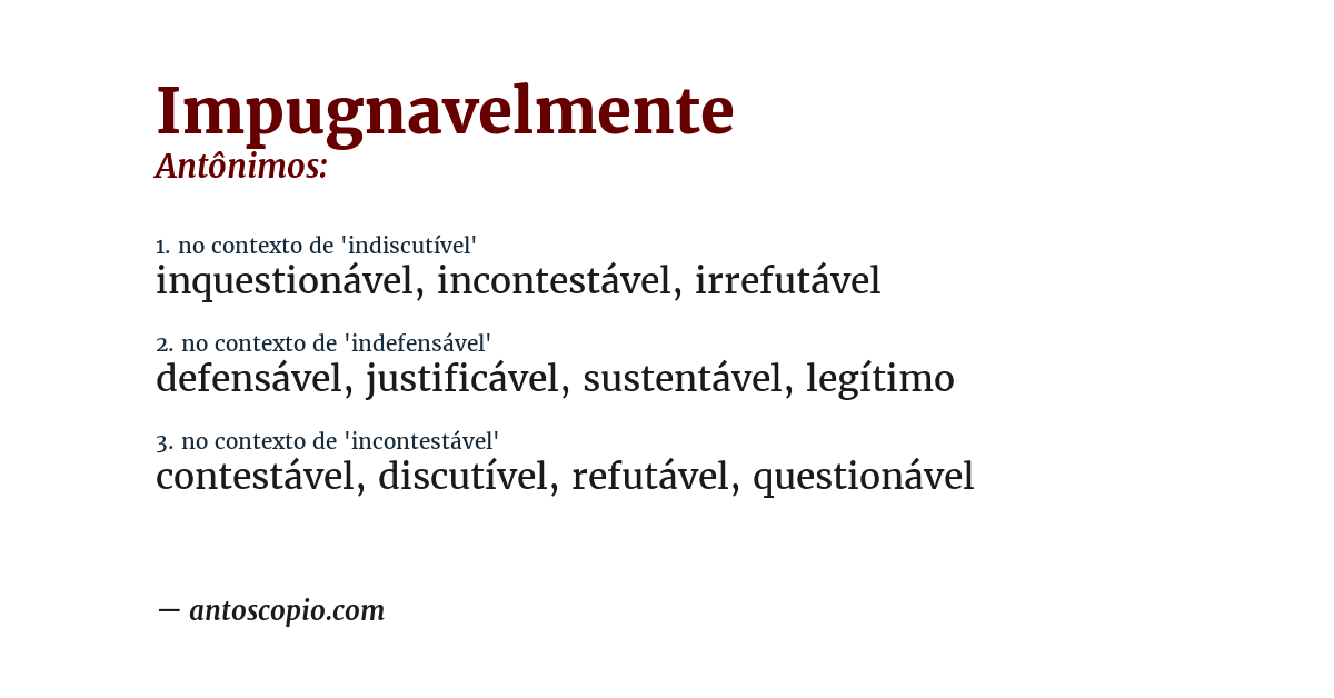 Antônimo de impugnavelmente