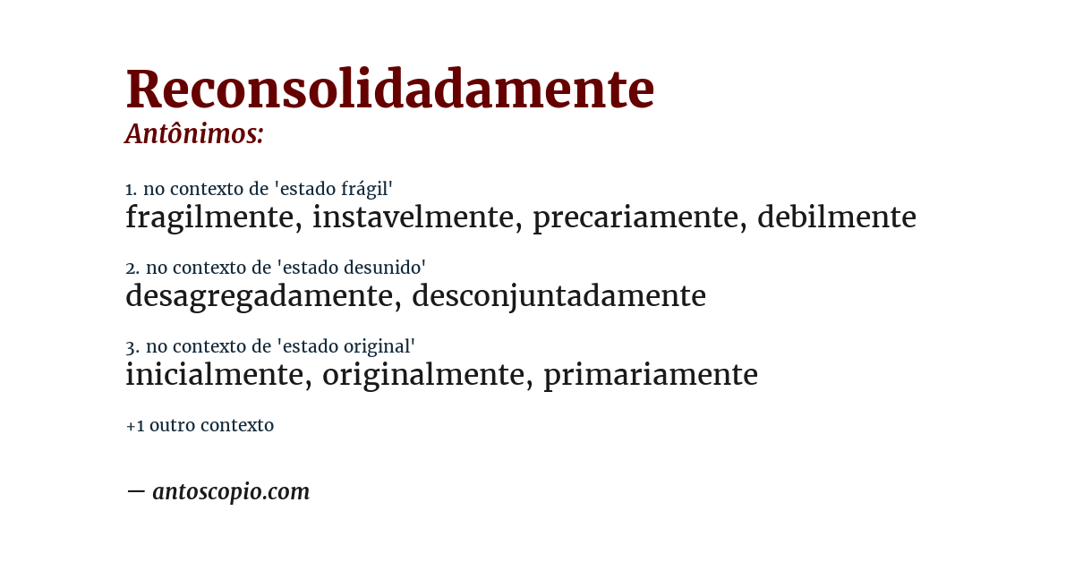 Antônimo de reconsolidadamente