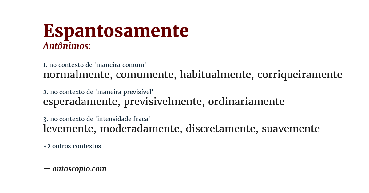 Antônimo de espantosamente