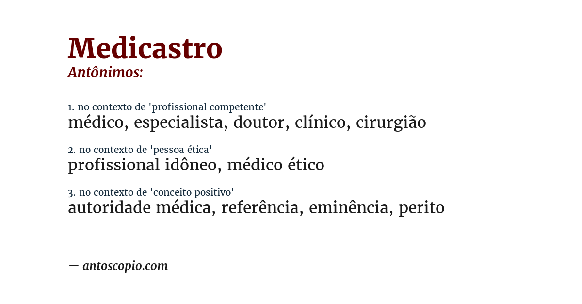 Antônimo de medicastro