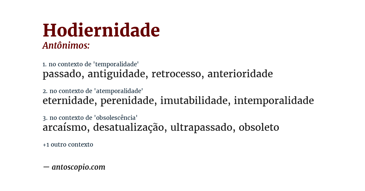 Antônimo de hodiernidade