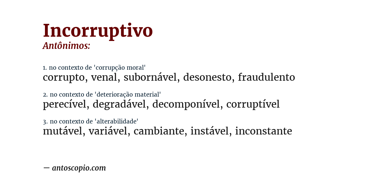Antônimo de incorruptivo