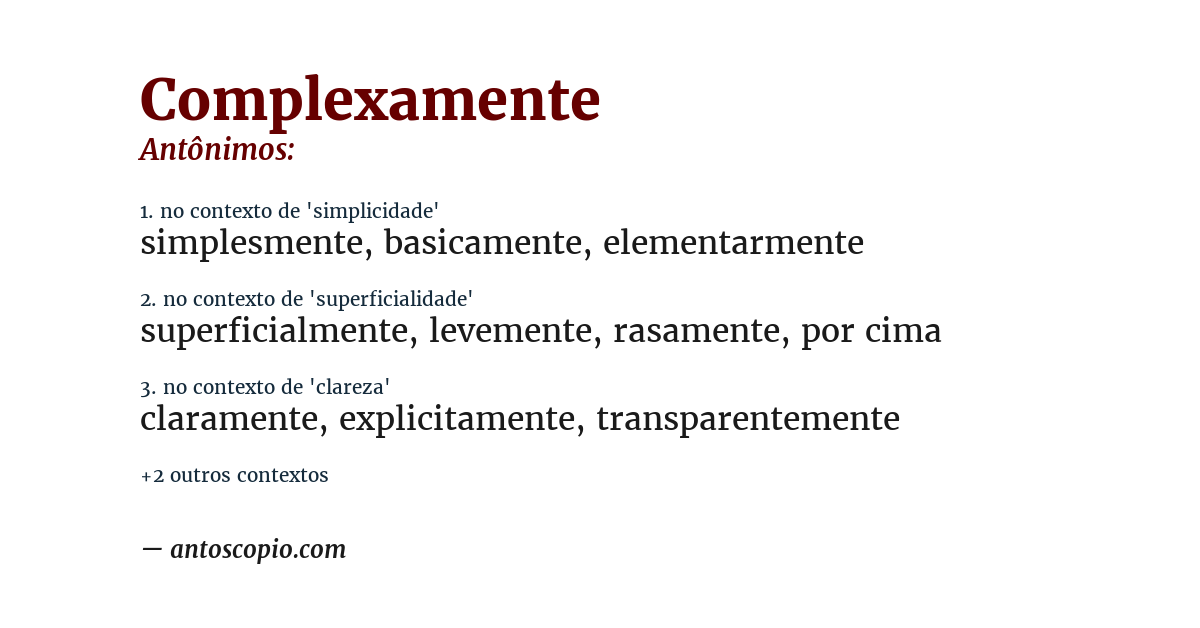 Antônimo de complexamente