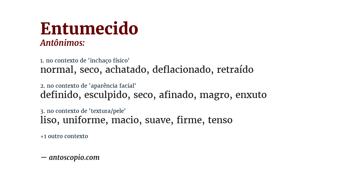 Antônimo de entumecido