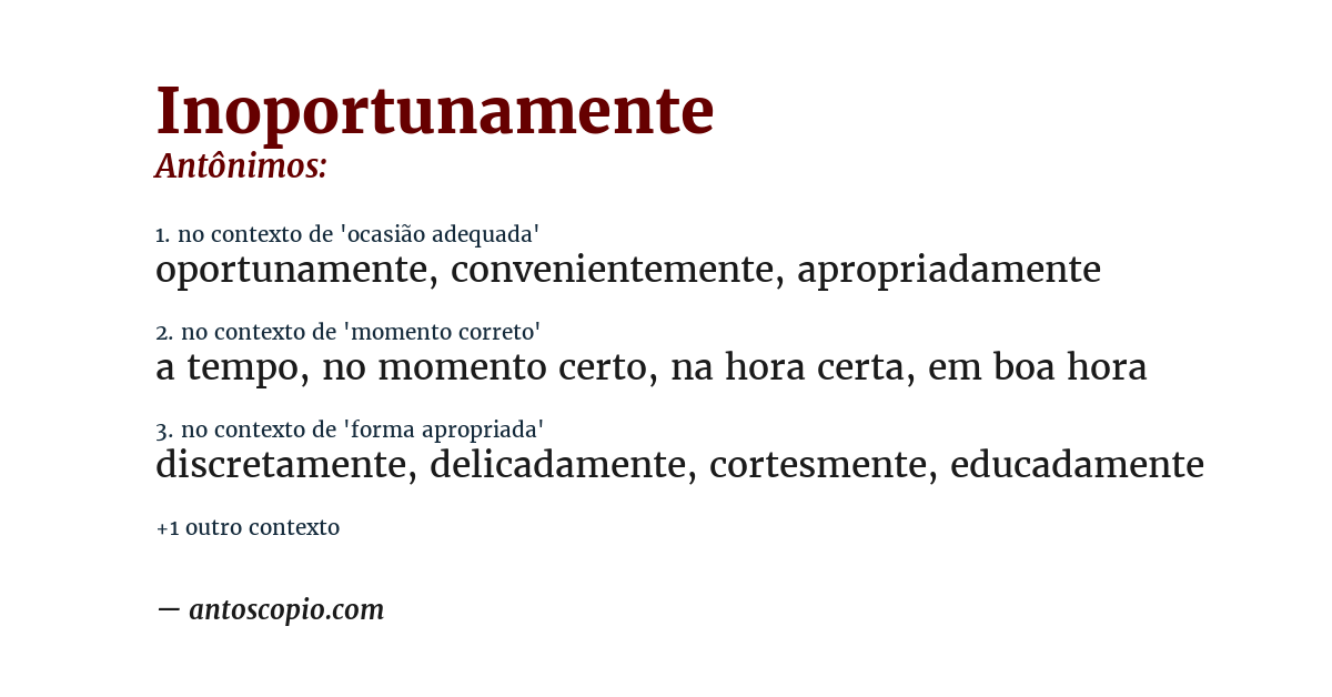 Antônimo de inoportunamente