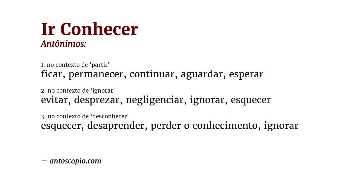 Antônimo de ir conhecer