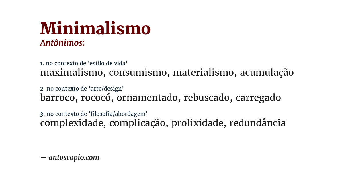 Antônimo de minimalismo