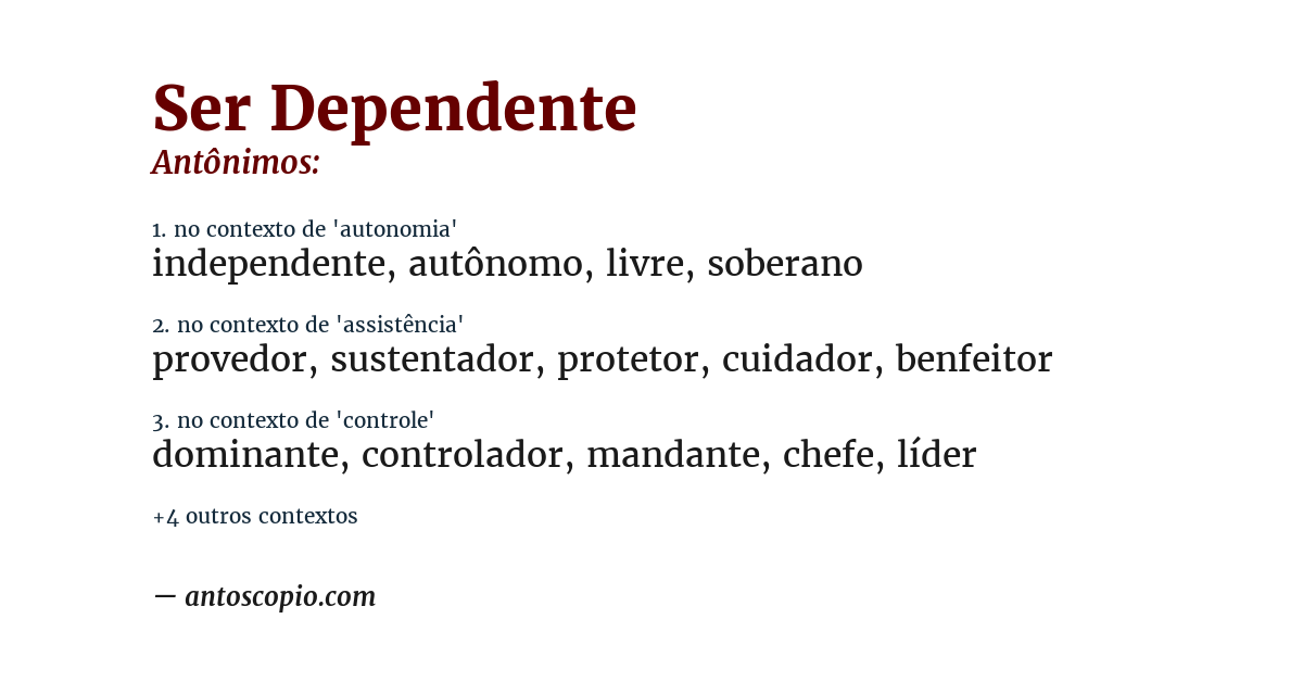 Antônimo de ser dependente