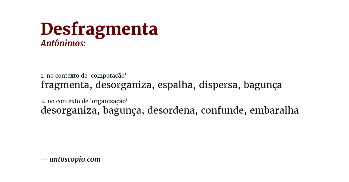 Antônimo de desfragmenta