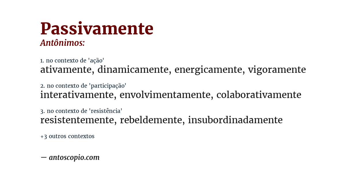 Antônimo de passivamente