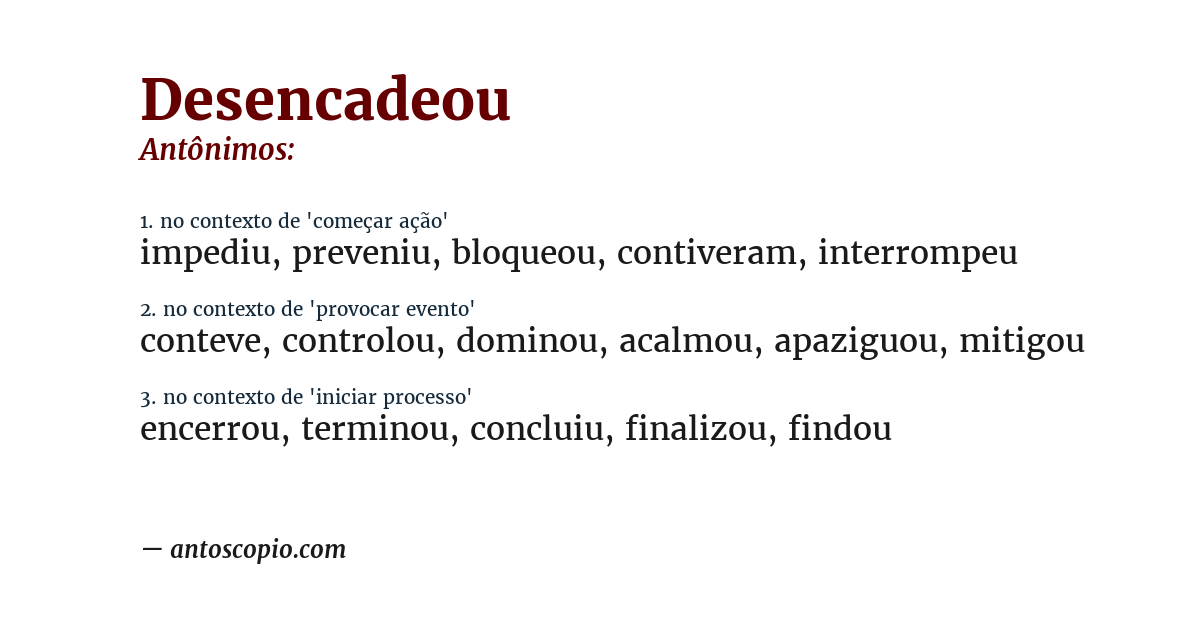 Antônimo de desencadeou
