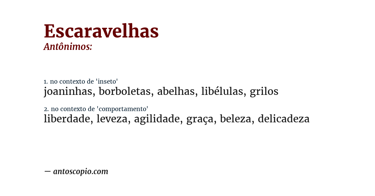 Antônimo de escaravelhas