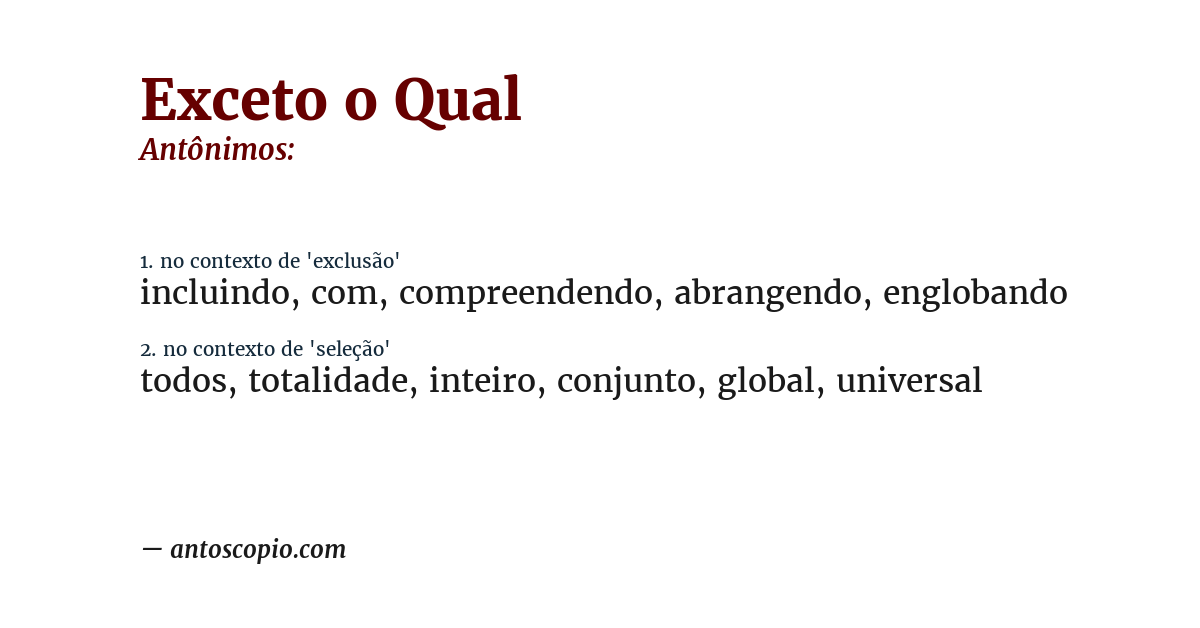 Antônimo de exceto o qual