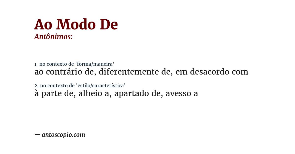 Antônimo de ao modo de