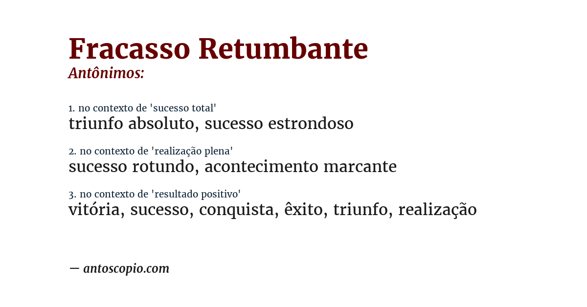 Antônimo de fracasso retumbante