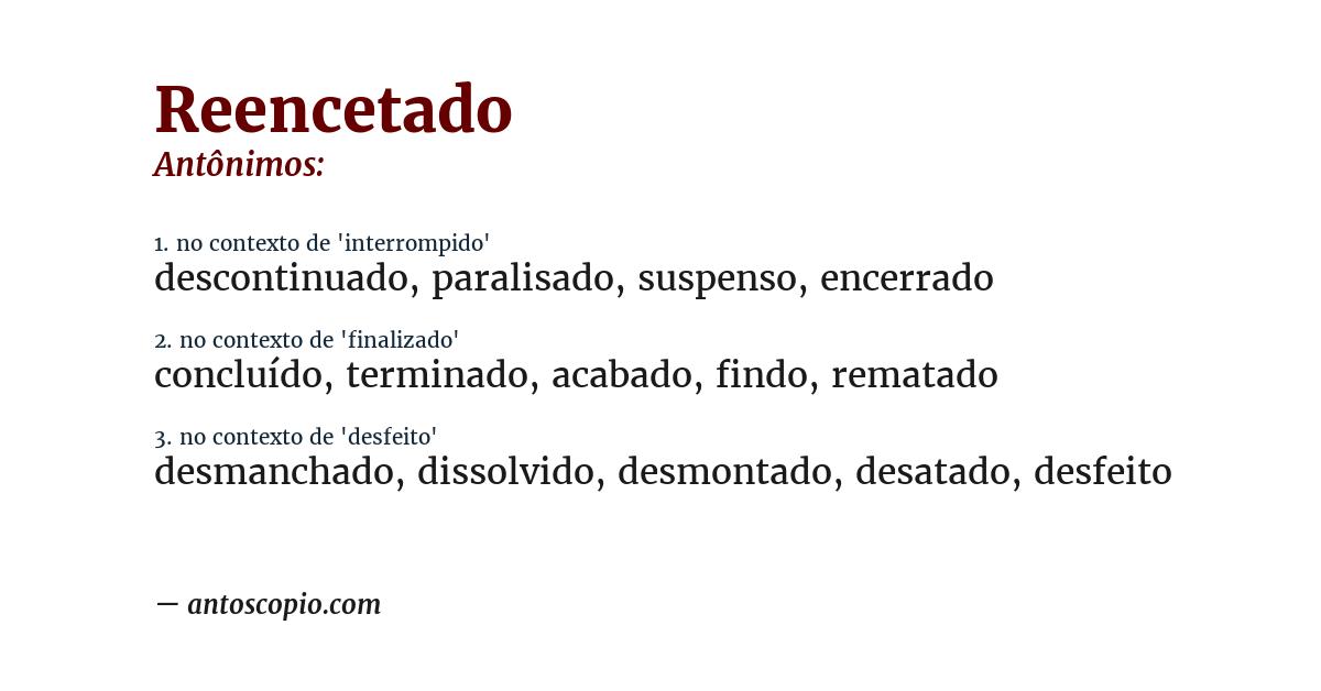 Antônimo de reencetado