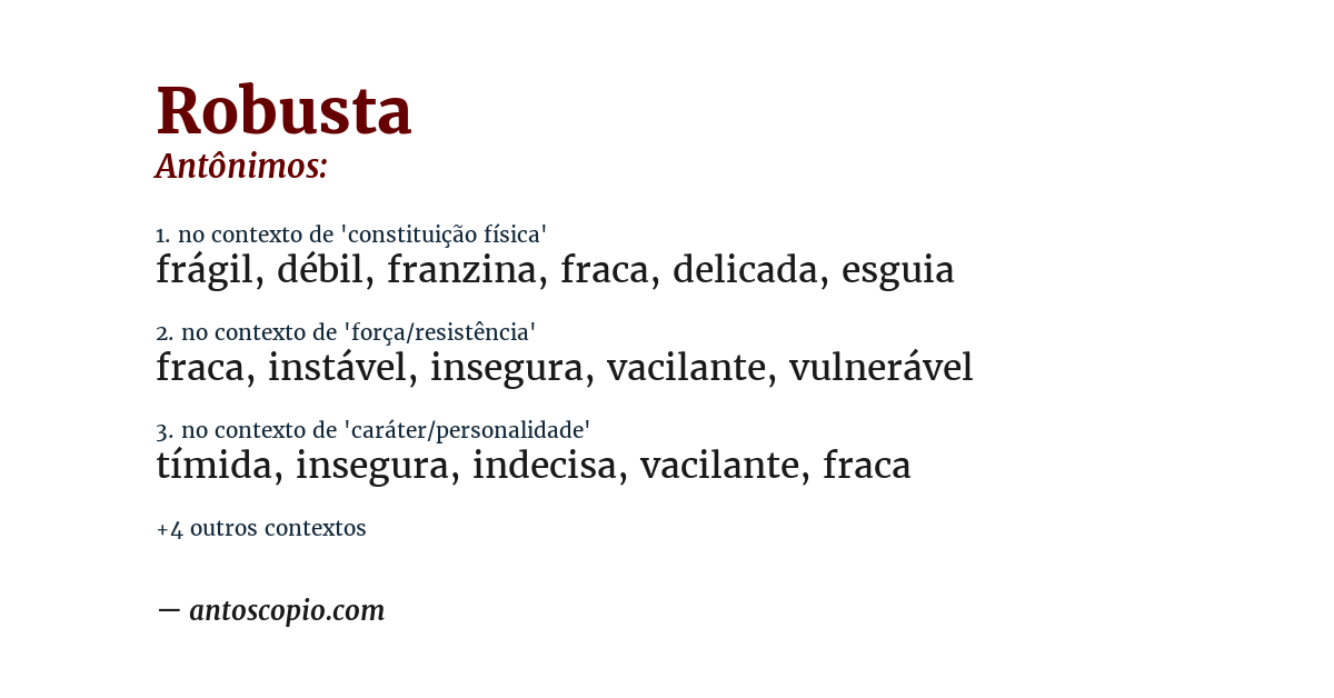 Antônimo de robusta